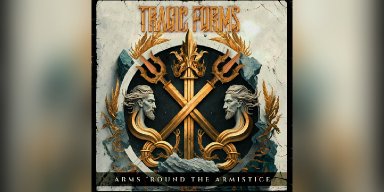 New Promo: Tragic Forms -  Arms 'Round The Armistice - ( Metal, Groove Metal, Metalcore, Thrash Metal)