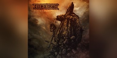 Hegeroth - Disintegration - Featured At Metal Hammer!