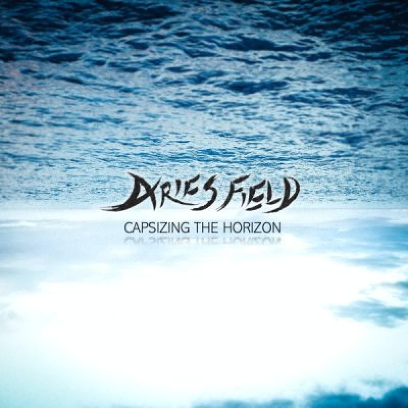 Aries Field - Capsizing The Horizon - Reviewed By Scream Magazine!