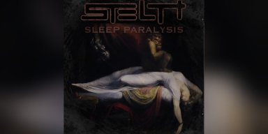  Stealth - Sleep Paralysis - Featured and Interviewed By Pete Devine!