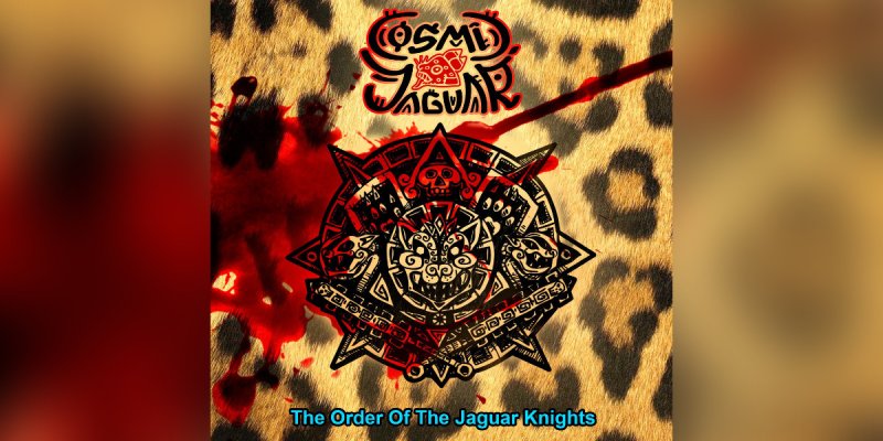 New Promo: Cosmic Jaguar - The Order of the Jaguar Knights - (Tech Prog Thrash)