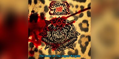  Cosmic Jaguar - The Order of the Jaguar Knights - Reviewed By All Around Metal!