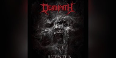 Deathpath - Hate Within - Reviewed by Metal Digest!