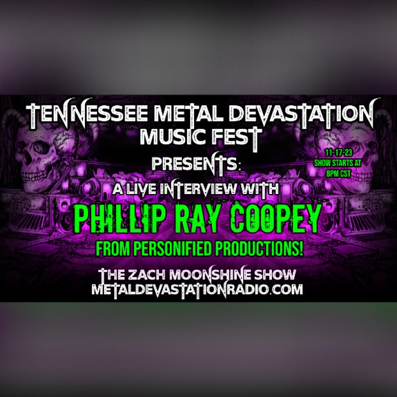 Phillip Ray Coopey - Featured Interview - Metal Devastation Music Fest