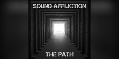 New Single: Sound Affliction - The Path - (Rock / Metal)