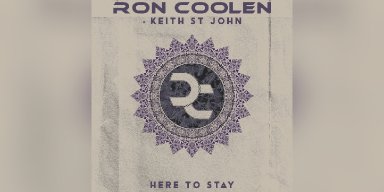 Press Release: Ron Coolen + Keith St John Release New album 'Here to Stay' Featuring members from Ozzy, Dokken, Steel Panther, Meshuggah and more!