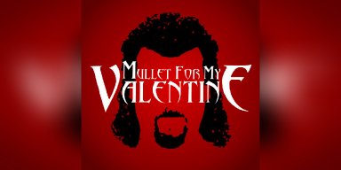 New Promo: Mullet For My Valentine (aka Greymarch) - “Riot” (BFMV Cover) - (Metalcore)