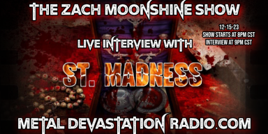 St. Madness - Featured Interview II - The Zach Moonshine Show