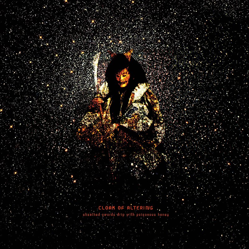 Cloak Of Altering - "Sheathed Swords Drip With Poisonous Honey" (Avantgarde Black Metal) - Neuropa Records