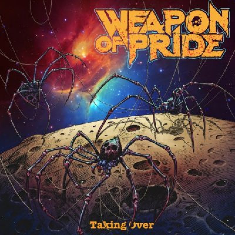 Weapon Of Pride - Taking Over - Reviewed By Metal Digest!