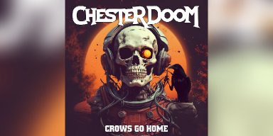 New Promo: Chester Doom - “Crows Go Home” (EP) - (Hard Rock, Metal)