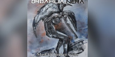 ORDAHLIA NERA - Mask of Broken Glass - Featured & Interviewed By PowerPlay Rock & Metal Magazine!