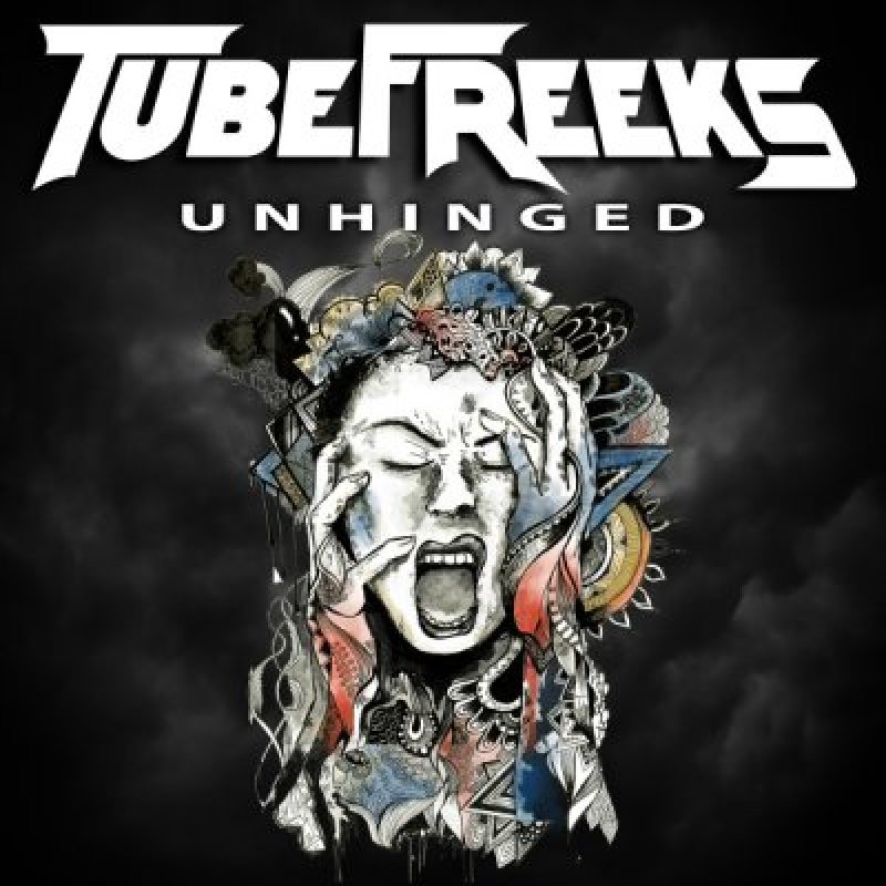 Tubefreeks - Unhinged - Reviewed By Powerplay Rock & Metal Magazine!