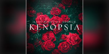New Single: Last Night of Solace - Kenopsia - (Metalcore)