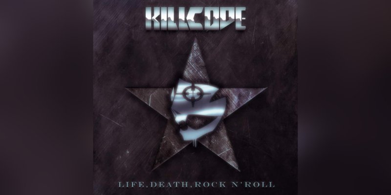 New Promo: KILLCODE - Life Death Rock N Roll - (Hard Rock)