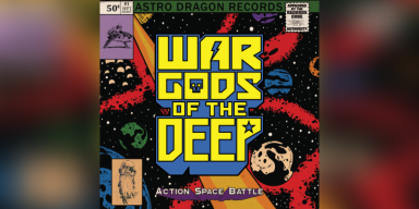 War Gods of the Deep - Action Space Battle "Fan Club Edition" - Featured In Decibel Magazine!