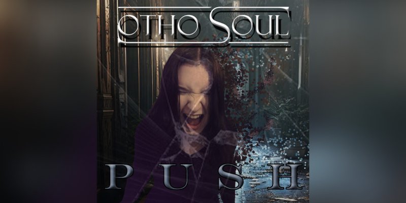 Press Release: OTHO SOUL Unveils Explosive Debut EP "PUSH" - A Testament to Resilience, Friendship, and Musical Excellence