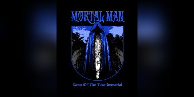 New Promo: Mortal Man - Dawn of the Time Immortal EP - (Stoner/Doom/Southern Metal)