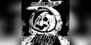 New Promo: Obscure Reality - DAWN (EP) - (NU/Metalcore)