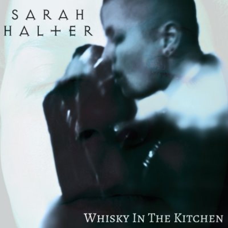 Sarah Halter - Whisky In The Kitchen - Featured At 365 Spotify Playlist!