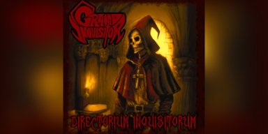 Press Release: Grand Inquisitor Unveils New Single "The Stygian Tomb" Off Upcoming EP "Directorium Inquisitorum"