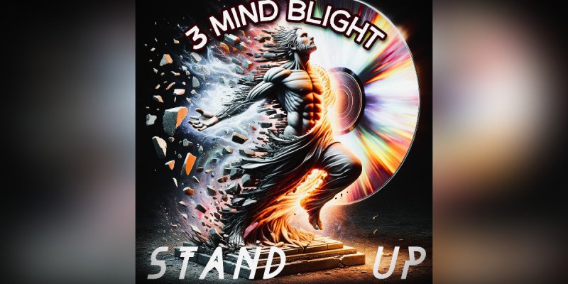 Press Release: 3Mind Blight Unleashes Powerful Anthem with New Single "Stand Up"