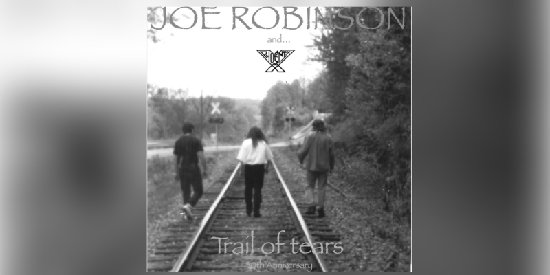 Press Release: Joe Robinson Marks 30th Anniversary with Reissue of "Trail Of Tears" - A Hard Rock and AOR Classic!