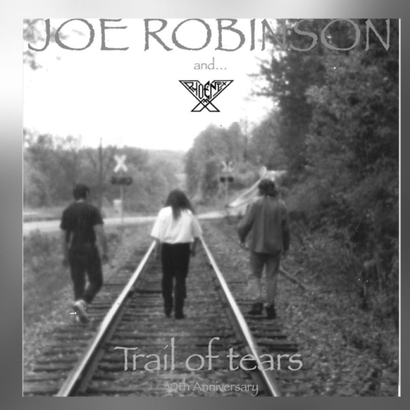 Press Release: Joe Robinson Marks 30th Anniversary with Reissue of "Trail Of Tears" - A Hard Rock and AOR Classic!