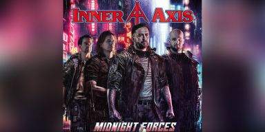 New Promo: Inner Axis Unleashes Heavy Metal Fury with New Album "Midnight Forces"