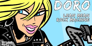 DORO UNLEASHES ANIMATED VIDEO FROM  BALÁZS GRÓF FOR  ´LEAN MEAN ROCK MACHINE´