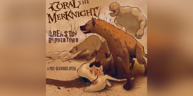 New Promo: Coral the MerKnight Unveils Post-Deathrock Opera "vs. The Beasts of Burdentown"