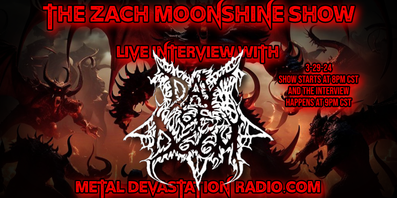 Day Of Doom - Featured Interview VI - The Zach Moonshine Show