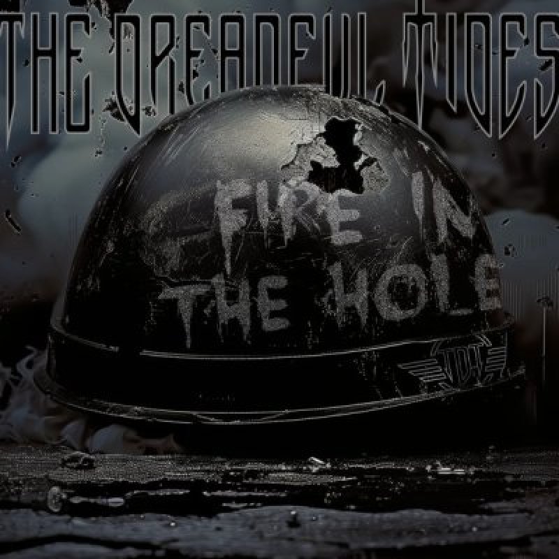 'The Dreadful Tides' New Single "Fire In The Hole" Featured At Bravewords!