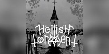 New Promo: Hellish Torment Unleashes Debut Album "Hellish Torment"