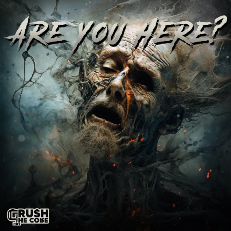 New Promo: Crush the Core to Release Emotional Single "Are You Here?" 