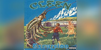 New Promo: CLEEN Announces Highly Anticipated Stoner Rock, Doom, Sludge Release: "Excursion" - (Electric Desert Records)
