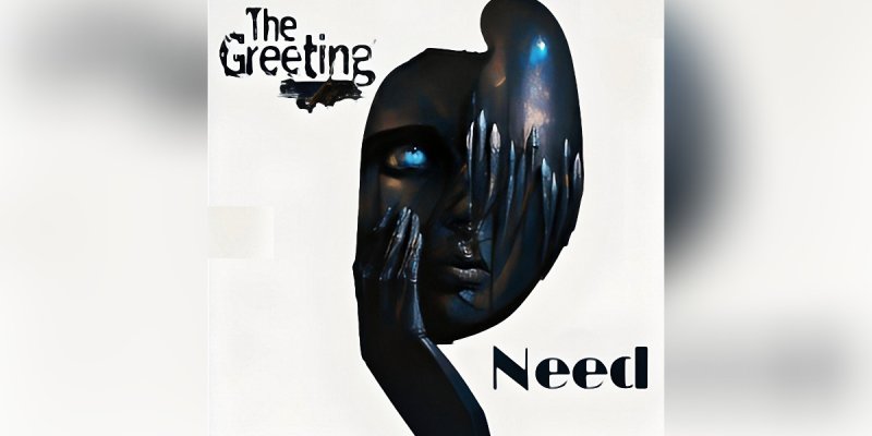 Press Release: The Greeting Releases New Single "Need" - A Rocking Grunge Anthem