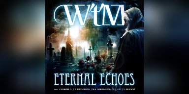 W't'M Unleashes Powerful Single "Eternal Echoes"  Feat. Carmen G. 