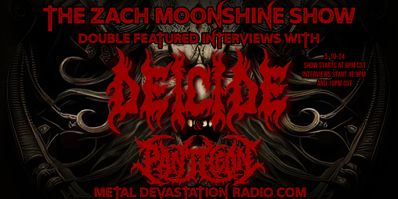 Deicide & Pantheon - Double Feature Interview - The Zach Moonshine Show