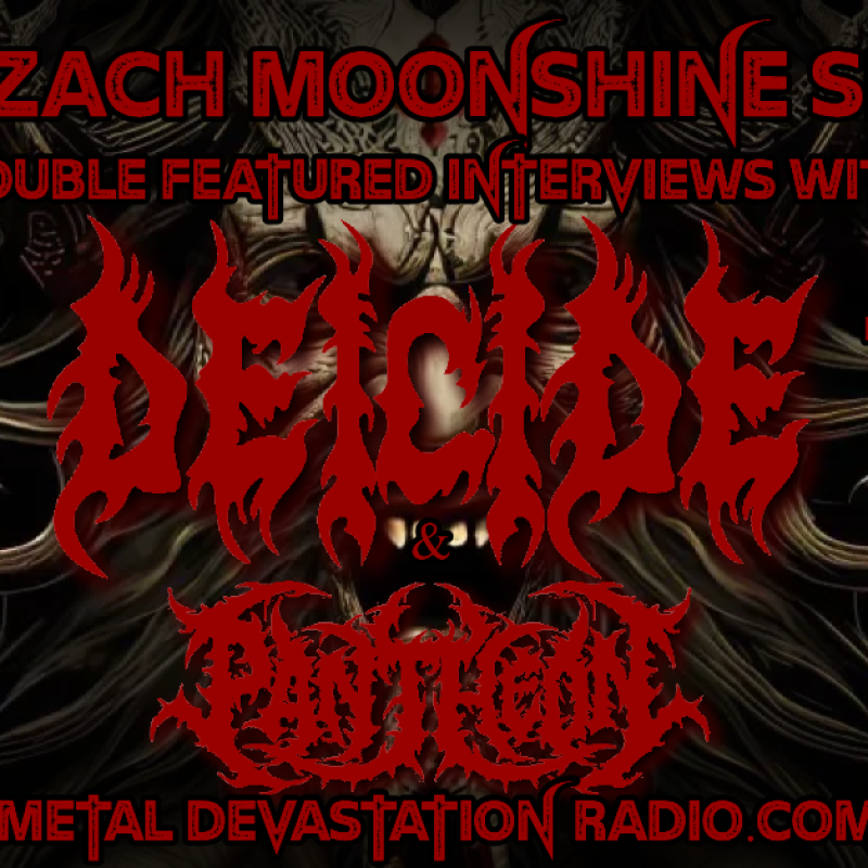 Deicide & Pantheon - Double Feature Interview - The Zach Moonshine Show