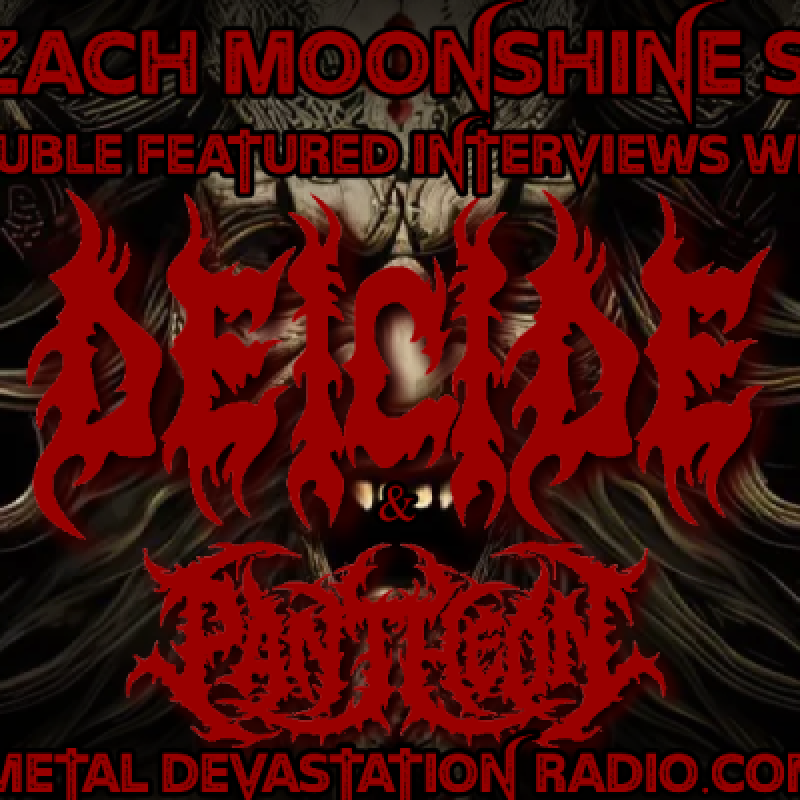 A Devastating 19,086 Metal Maniacs Worldwide Tuned in to The Zach Moonshine Show's Double Feature Interview With Deicide And Pantheon!