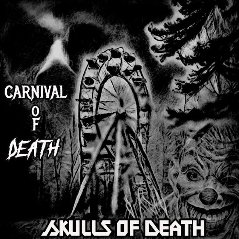 New Promo: Skulls Of Death - Carnival Of Death - (Blackened Death Doom)