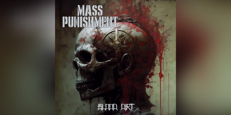 Press Release: Mass Punishment Release Hard-Hitting New Single "Blood Dirt"