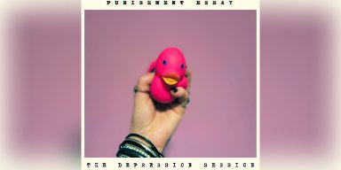 Press Release: Punishment Essay Announces New Single "The Depression Session"