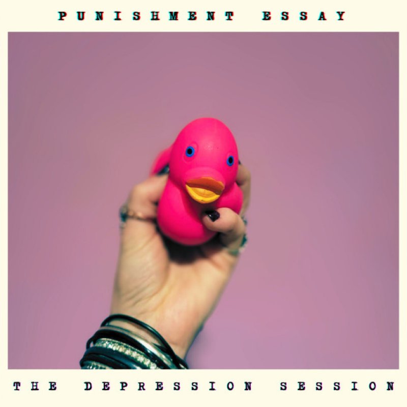Press Release: Punishment Essay Announces New Single "The Depression Session"