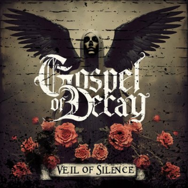 Gospel Of Decay Debut EP "Veil Of Silence" - Reviewed By Metal Hammer Magazine!