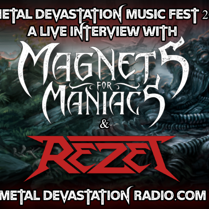 Magnets For Maniacs & Rezet - Featured Interviews - Metal Devastation Music Fest 2024