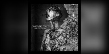 Press Release: DODSSANG TEMPEL's New Album Old Witchcraft - Streaming Now at Metal Injection!