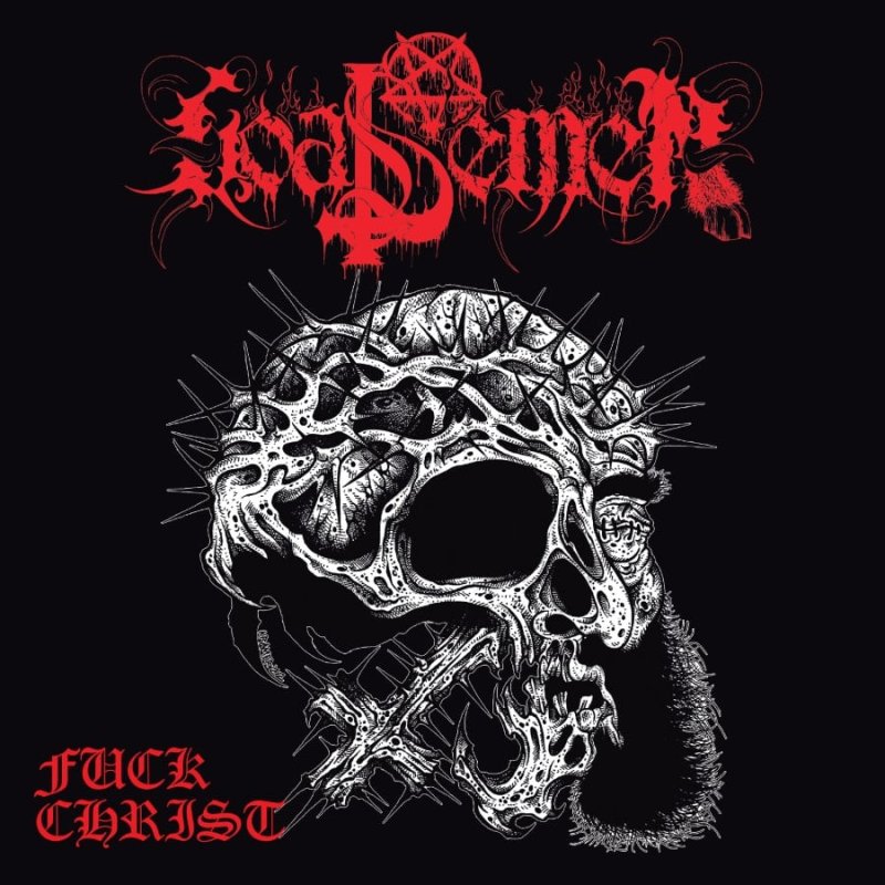 Album Review: GOAT SEMEN - "Fuck Christ"