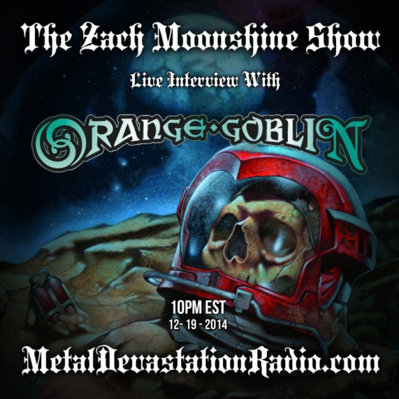Dug Up from the Archives: Orange Goblin Joins The Zach Moonshine Show for Exclusive Interview